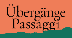 Übergänge/Passaggi